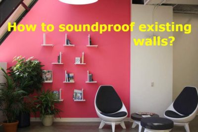 how to soundproof existing walls